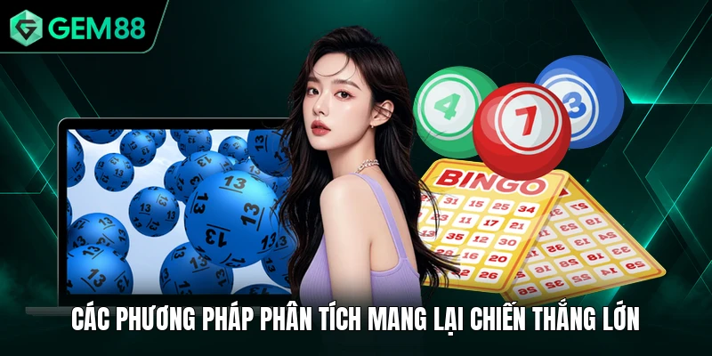 Xổ Số GEM88 3 Các phương pháp phân tích mang lại chiến thắng lớn