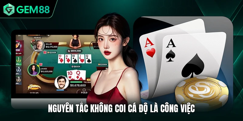 Chơi Có Trách Nhiệm 2 Nguyên tắc không coi cá độ là công việc